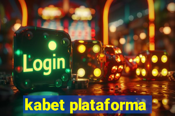 kabet plataforma